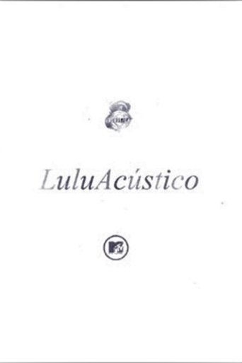 Acústico MTV: Lulu Santos Poster of Acústico MTV: Lulu Santos