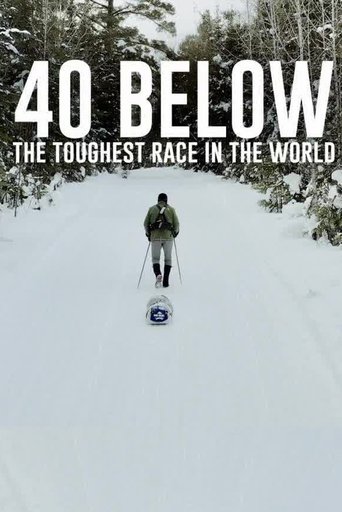 40 Below: The Toughest Race in the World Poster of 40 Below: The Toughest Race in the World
