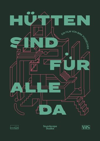 Hütten sind für alle da Poster of Hütten sind für alle da
