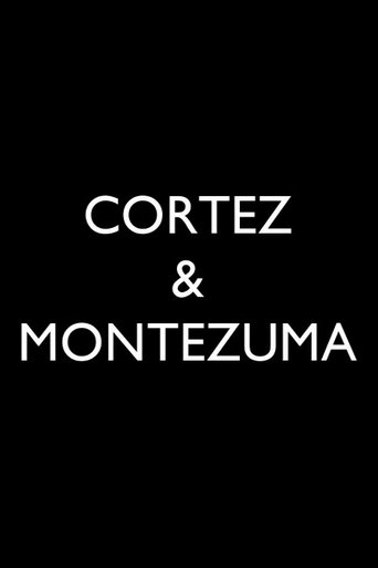 The Story of Cortez and Montezuma Poster of The Story of Cortez and Montezuma