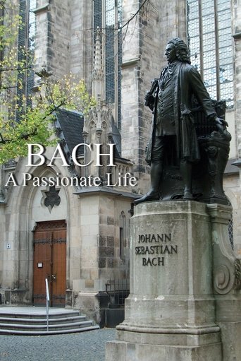 Bach: A Passionate Life Poster of Bach: A Passionate Life