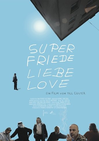 Super Friede Liebe Love Poster of Super Friede Liebe Love