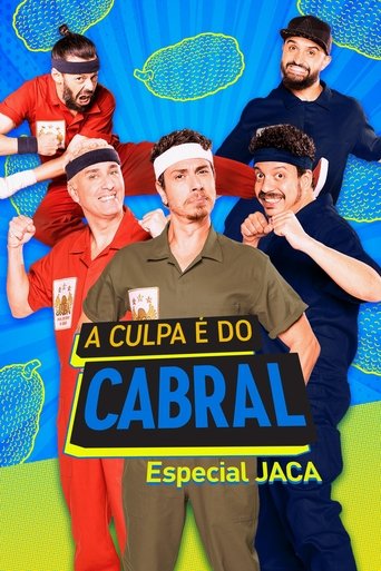 A Culpa é do Cabral: Especial J.A.C.A. Poster of A Culpa é do Cabral: Especial J.A.C.A.