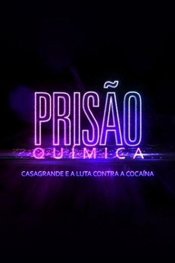 Prisão Química – Casagrande e a Luta Contra a Cocaína Poster of Prisão Química – Casagrande e a Luta Contra a Cocaína