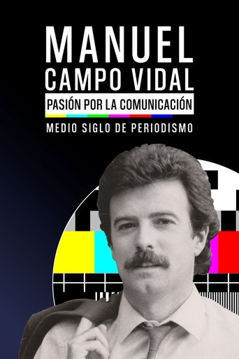 Manuel Campo Vidal: pasión por la Comunicación. Poster of Manuel Campo Vidal: pasión por la Comunicación.