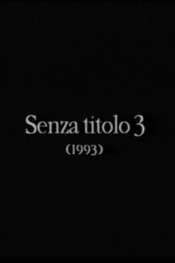 Senza titolo 3 Poster of Senza titolo 3