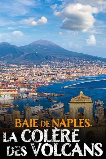 Baie de Naples, la colère des volcans Poster of Baie de Naples, la colère des volcans