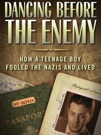 Dancing Before the Enemy: How a Teenage Boy Fooled the Nazis and Lived Poster of Dancing Before the Enemy: How a Teenage Boy Fooled the Nazis and Lived