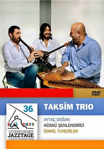 Taksim Trio Leverkusener Jazztage 2015 Poster of Taksim Trio Leverkusener Jazztage 2015