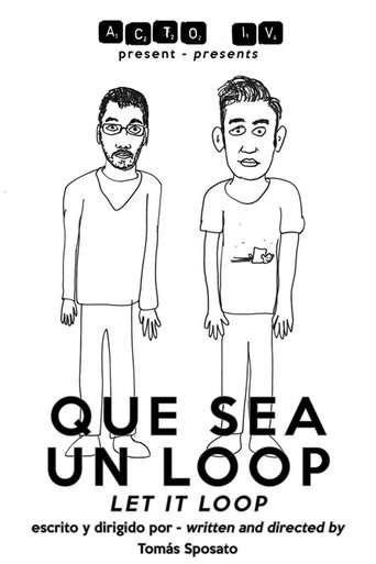 Que sea un loop Poster of Que sea un loop