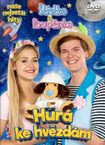 Štístko a Poupěnka Hurá ke hvězdám Poster of Štístko a Poupěnka Hurá ke hvězdám