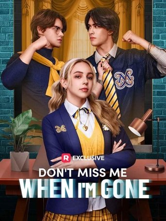Don't Miss Me When I'm Gone Poster of Don't Miss Me When I'm Gone