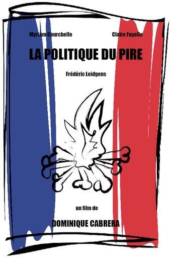 La politique du pire Poster of La politique du pire
