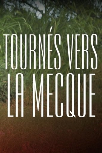 Tournés vers La Mecque Poster of Tournés vers La Mecque