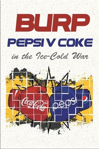 Burp! Pepsi v. Coke in the Ice-Cold War Poster of Burp! Pepsi v. Coke in the Ice-Cold War