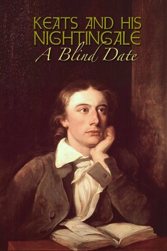 Keats and His Nightingale: A Blind Date Poster of Keats and His Nightingale: A Blind Date