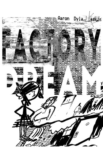 Factory Dream Poster of Factory Dream