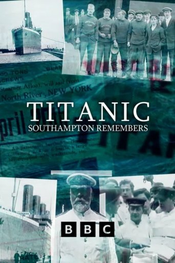 Titanic: Southampton Remembers Poster of Titanic: Southampton Remembers
