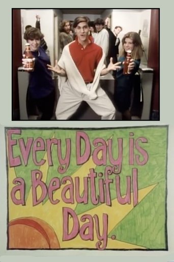 Every Day is a Beautiful Day Poster of Every Day is a Beautiful Day