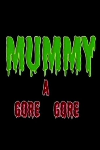 Mummy A Gore Gore Poster of Mummy A Gore Gore