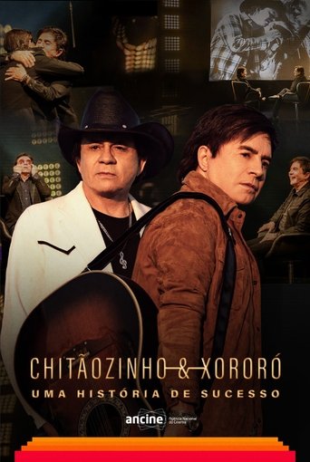 Chitãozinho & Xororó - Uma História de Sucesso Poster of Chitãozinho & Xororó - Uma História de Sucesso