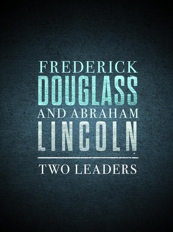 Frederick Douglass and Abraham Lincoln: Two Leaders Poster of Frederick Douglass and Abraham Lincoln: Two Leaders