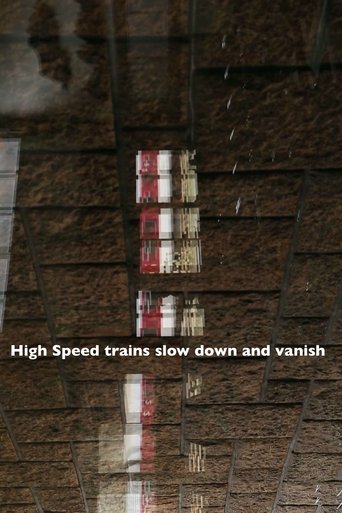 High Speed trains slow down and vanish Poster of High Speed trains slow down and vanish