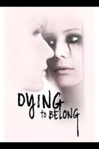 Dying to Belong Poster of Dying to Belong