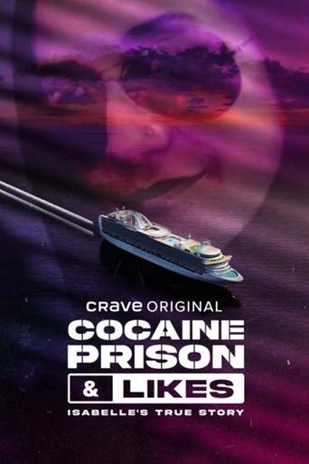 Cocaine, Prison & Likes: Isabelle's True Story Poster of Cocaine, Prison & Likes: Isabelle's True Story