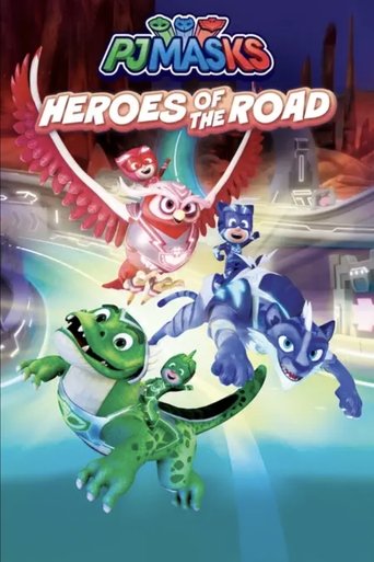 PJ Masks: Heroes of the Road Poster of PJ Masks: Heroes of the Road
