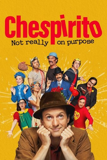 Chespirito: Not Really on Purpose Poster of Chespirito: Not Really on Purpose