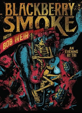 Blackberry Smoke with Bob Weir: An Evening at TRI Poster of Blackberry Smoke with Bob Weir: An Evening at TRI