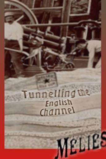 Tunneling the English Channel Poster of Tunneling the English Channel