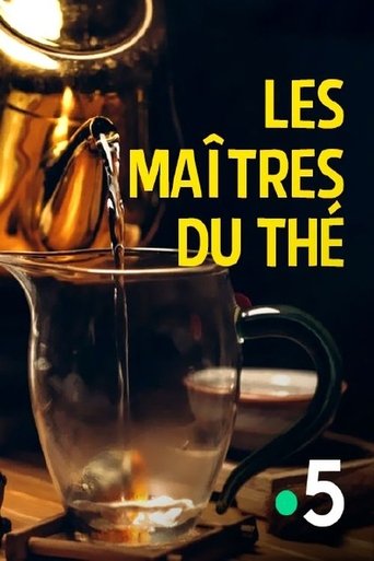 Les Maîtres du thé Poster of Les Maîtres du thé