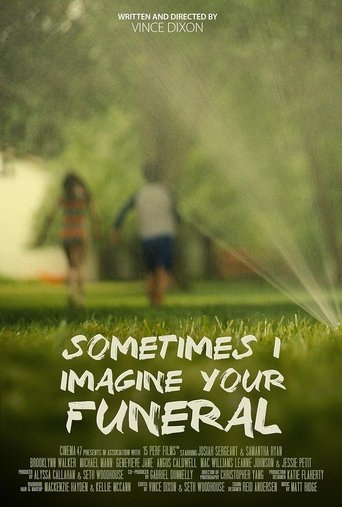 Sometimes I Imagine Your Funeral Poster of Sometimes I Imagine Your Funeral