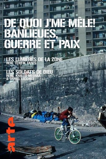 De Quoi J'Me Mêle ! Banlieues, Guerre Et Paix Poster of De Quoi J'Me Mêle ! Banlieues, Guerre Et Paix