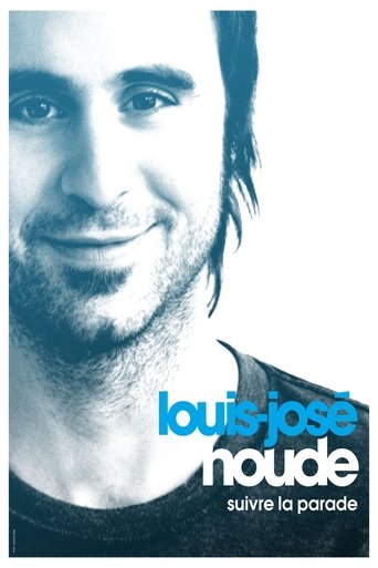 Louis-José Houde: Suivre la parade Poster of Louis-José Houde: Suivre la parade