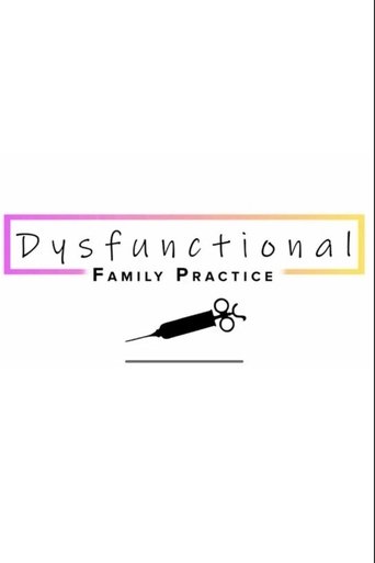 Dysfunctional Family Practice Poster of Dysfunctional Family Practice