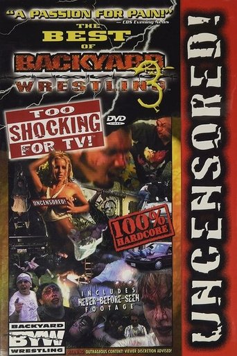 Best of Backyard Wrestling 3: Too Shocking For TV Poster of Best of Backyard Wrestling 3: Too Shocking For TV
