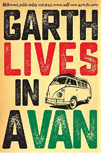 Garth Lives In A Van Poster of Garth Lives In A Van