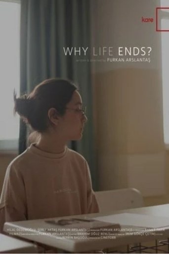 Why Life Ends? Poster of Why Life Ends?