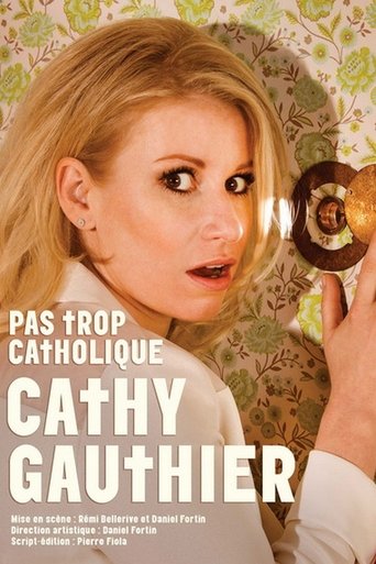 Cathy Gauthier : Pas trop catholique Poster of Cathy Gauthier : Pas trop catholique