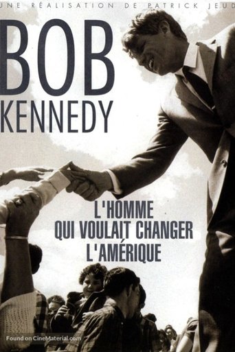 Bobby Kennedy l'homme qui voulait changer l'Amérique Poster of Bobby Kennedy l'homme qui voulait changer l'Amérique
