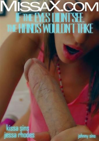 If the Eyes Didn't See, The Hands Wouldn't Take Poster of If the Eyes Didn't See, The Hands Wouldn't Take