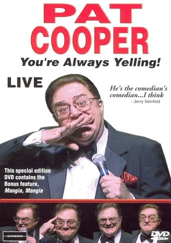 Pat Cooper: You're Always Yelling! Poster of Pat Cooper: You're Always Yelling!