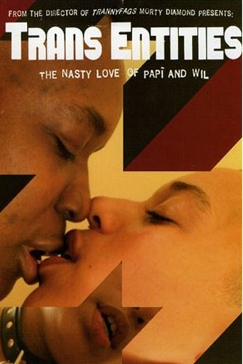 Trans Entities: The Nasty Love of Papí and Wil Poster of Trans Entities: The Nasty Love of Papí and Wil