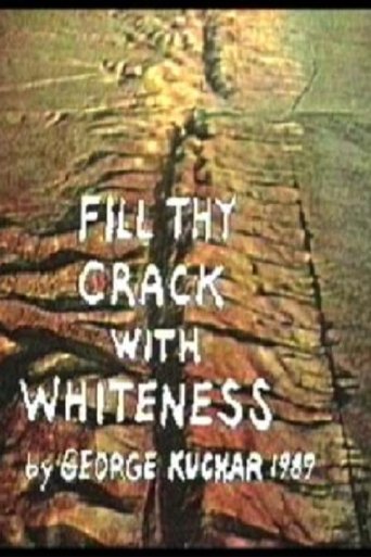 Fill Thy Crack with Whiteness Poster of Fill Thy Crack with Whiteness