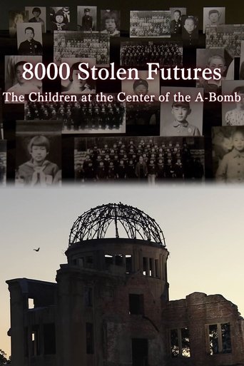 8000 Stolen Futures: The Children at the Center of the A-Bomb Poster of 8000 Stolen Futures: The Children at the Center of the A-Bomb
