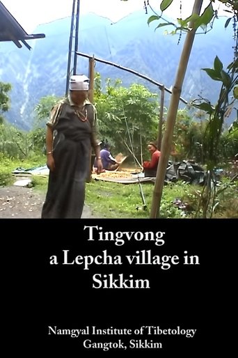 Tingvong: A Lepcha Village in Sikkim Poster of Tingvong: A Lepcha Village in Sikkim