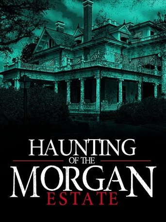 The Haunting of the Morgan Estate Poster of The Haunting of the Morgan Estate